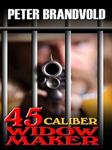 .45-Caliber Widow Maker