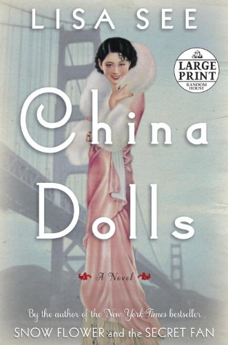 China Dolls: A Novel by Lisa See
