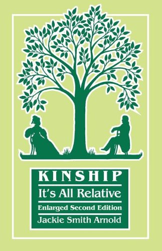 Kinship: It's All Relative. Enlarged Second Edition by Jackie Smith Arnold