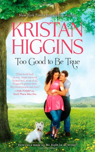 Too Good to Be True by Kristan Higgins