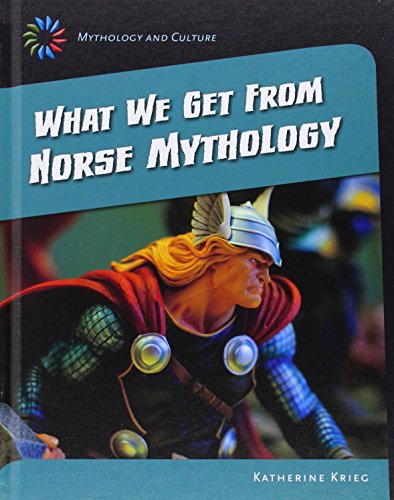 What We Get from Norse Mythology by Katherine Krieg