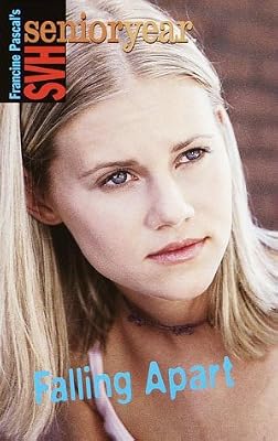 Falling Apart (Sweet Valley High Senior Year No. 23)