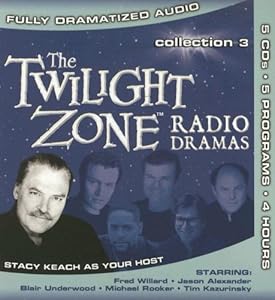 Twilight Zone Radio Dramas: Collection 3