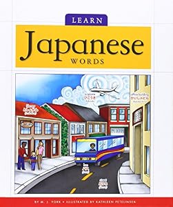 Learn Japanese Words by M. J. York  ,