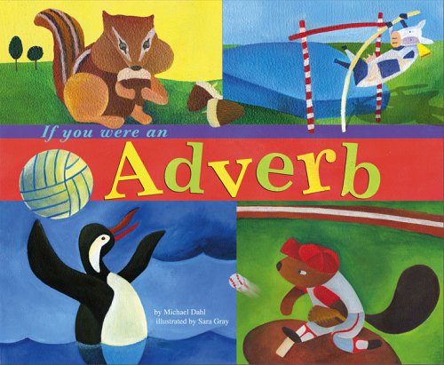 If You Were an Adverb (Word Fun) by Michael Dahl