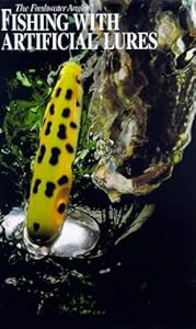 Fishing With Artificial Lures (The Hunting and Fishing Library)