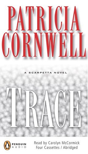Trace (Kay Scarpetta, 13) by Patricia Cornwell
