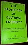 The protection of cultural property : handbook of national legislations