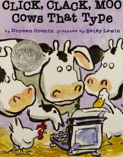 Click, Clack, Moo, Cows That Type by DOREEN CRONIN