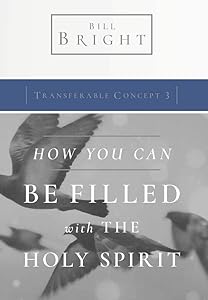 How You Can Be Filled with the Holy Spirit (Transferable Concepts Book 3)