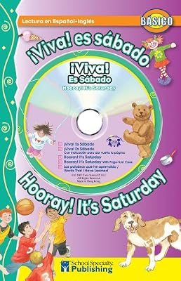 ¡Viva! ¡Es sábado! / Hooray! It's Saturday! Spanish-English Reader With CD (Dual Language Readers with CDs) (English and Spanish Edition)