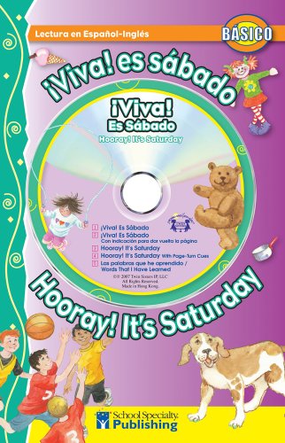 ¡Viva! ¡Es sábado! / Hooray! It's Saturday! Spanish-English Reader With CD (Dual Language Readers with CDs) (English and Spanish Edition) by Kim Mitzo Thompson