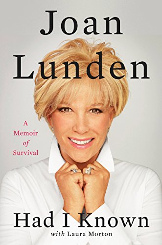 Had I Known: A Memoir of Survival by Joan Lunden