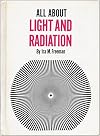 All About Light and Radiation
