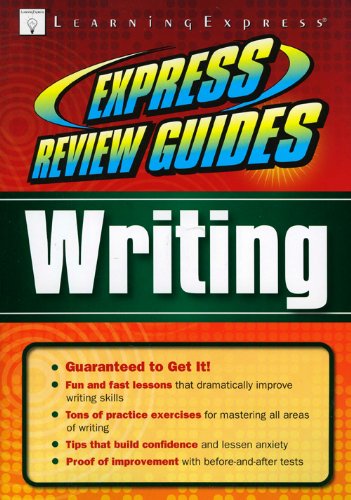 Express Review Guides: Writing by LearningExpress Editors