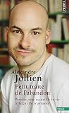 Petit traité de l'abandon : Pensées pour accueillir la vie telle qu'elle se propose par Jollien