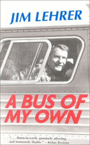A Bus of My Own by Jim Lehrer