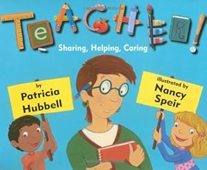 Teacher!: Sharing, Helping, Caring