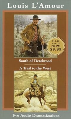 South of Deadwood and A Trail to the West (Louis L'Amour)
