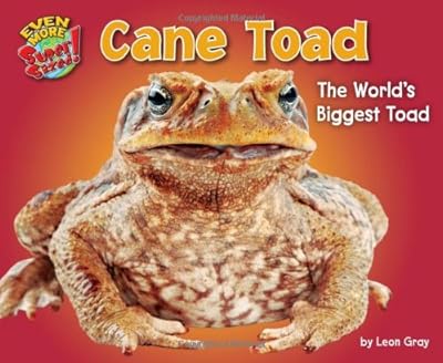 Cane Toad: The World's Biggest Toad