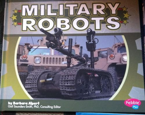 Military robots by Barbara Alpert