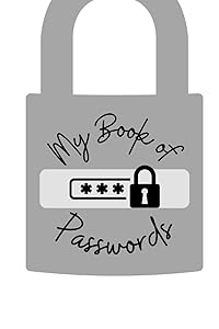 My Book Of Passwords by Kiana Schmidt