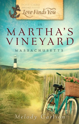 Love Finds You in Martha's Vineyard by Melody Carlson