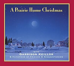 A Prairie Home Christmas: With Garrison Keillor &amp; Hundreds of Friends &amp; Acquaintances