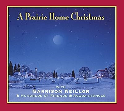 A Prairie Home Christmas: With Garrison Keillor &amp; Hundreds of Friends &amp; Acquaintances