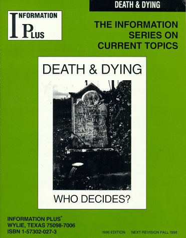 Death & Dying - Who Decides? (The Information Series on Current Topics) by Alison Landes