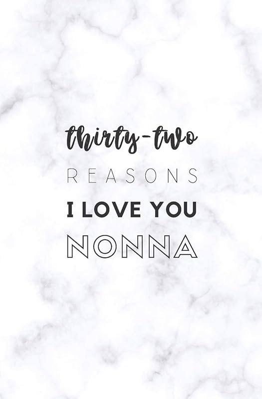 32 Reasons I Love You Nonna: Fill In Prompted Marble Memory Book by Calpine Memory Books