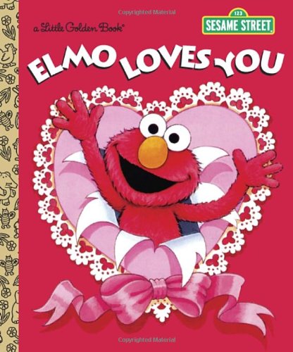 Elmo Loves You by Sarah Albee