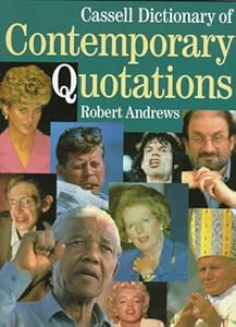 Cassell Dictionary of Contemporary Quotations