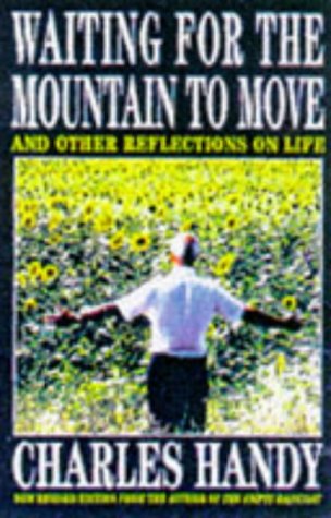 WAITING FOR MOUNTAIN TO MOVE by Charles Handy