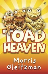 Toad Heaven by Morris Gleitzman (1-Aug-2002) Paperback