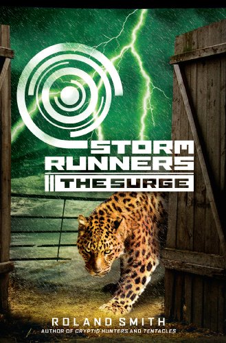 Storm Runners #2: The Surge by Roland Smith