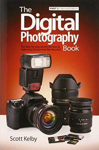 The Digital Photography Book, Part 2 by Scott Kelby
