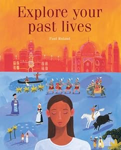 Explore Your Past Lives
