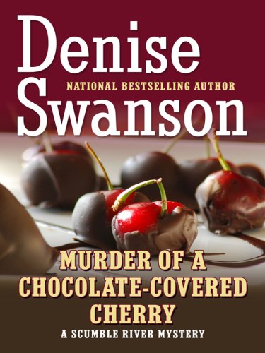 Murder of a Chocolate-Covered Cherry by Denise Swanson