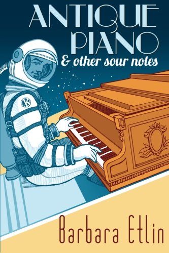 Antique Piano & Other Sour Notes