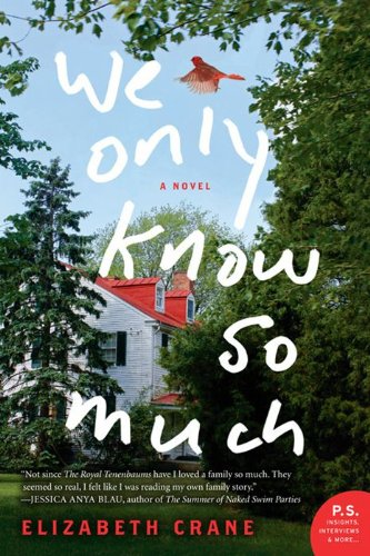 We Only Know So Much by Elizabeth Crane