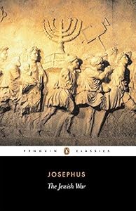 The Jewish War: Revised Edition (Penguin Classics) by Flavius Josephus (1984-02-07) Paperback by Flavius Josephus