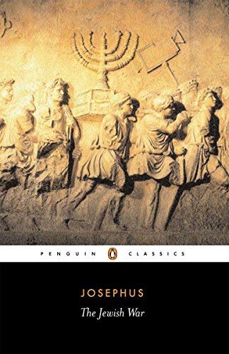 The Jewish War: Revised Edition (Penguin Classics) by Flavius Josephus (1984-02-07) Paperback by Flavius Josephus
