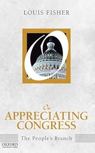 On Appreciating Congress: The People's Branch