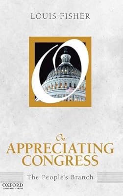 On Appreciating Congress: The People's Branch