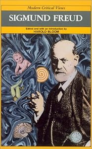 Sigmund Freud (MCV) (Bloom's Modern Critical Views)