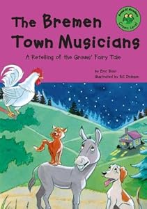 The Bremen Town Musicians: A Retelling of the Grimms' Fairy Tale (Read-It! Readers: Fairy Tales Green Level)