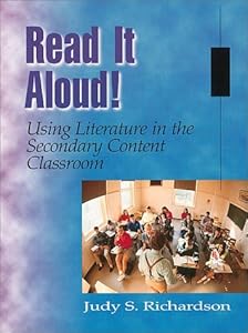 Read It Aloud! Using Literature in the Secondary Content Classroom