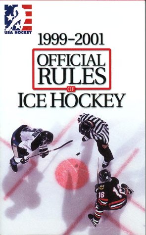 The Official Rules of Ice Hockey 1999-2001 by Usa Hockey