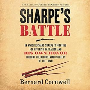 Sharpe's Battle: The Battle of Fuentes de Onoro, May 1811 by Bernard Cornwell